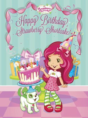 cover image of Happy Birthday, Strawberry Shortcake